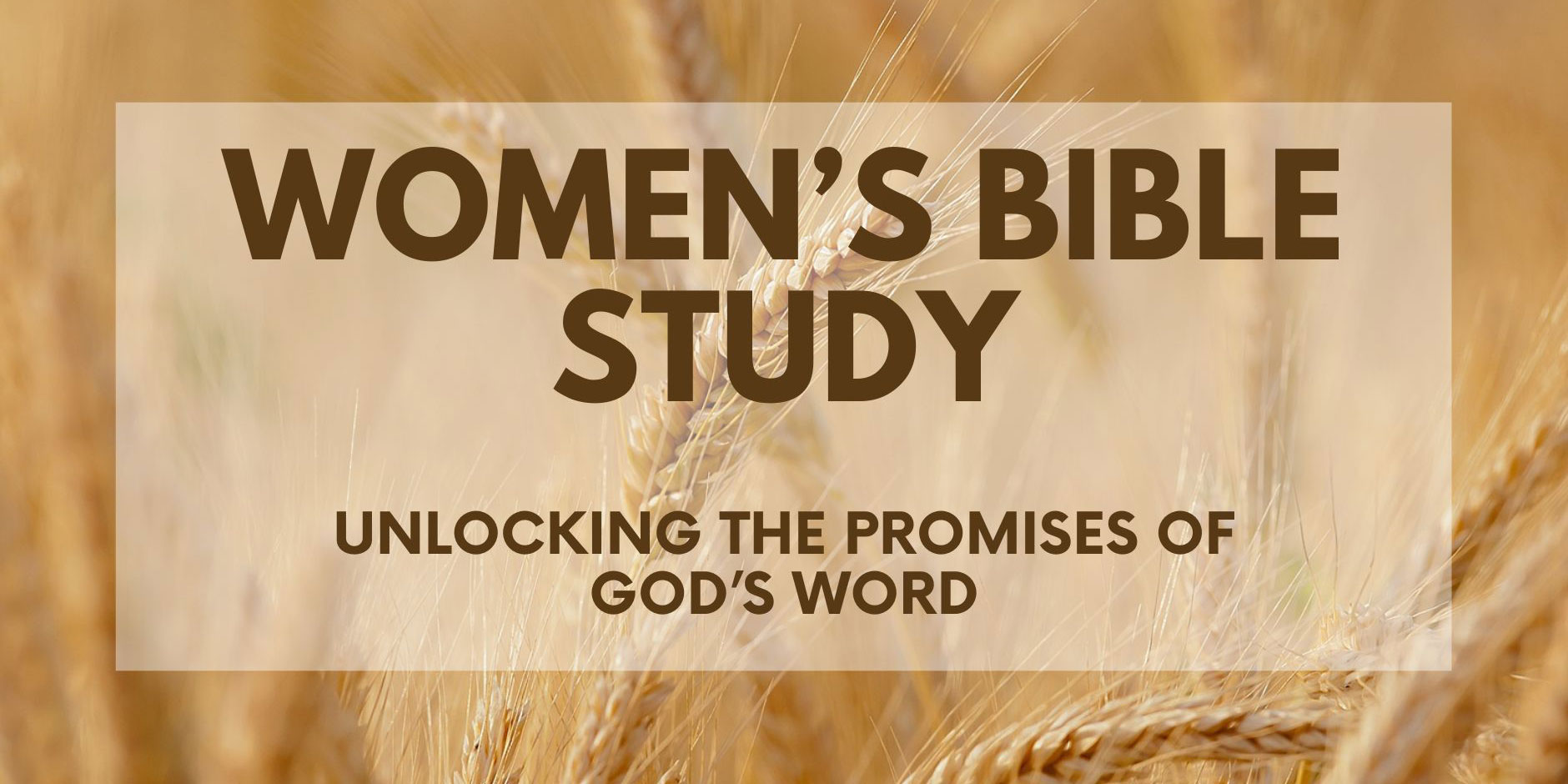 Women's Bible Study - Unlocking the Promises of God